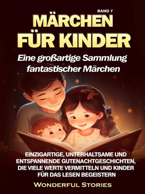 cover image of Märchen für Kinder Eine großartige Sammlung fantastischer Märchen. (Band 7)